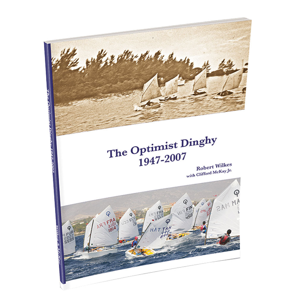 The Optimist Dinghy Book.