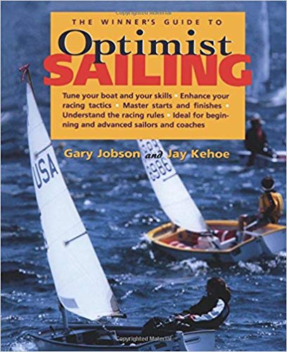 The Winners Guide to Optimist Sailing.